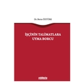  İşçinin Talimatlara Uyma Borcu - Berna Öztürk