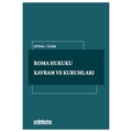 Roma Hukuku Kavram ve Kurumları - A. Nadi Günal, Mehmet Üçer