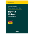  Sigorta Hukuku Uygulama Kitabı - Aytekin Çelik
