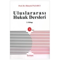 Uluslararası Hukuk Dersleri 3. Kitap - Hüseyin Pazarcı