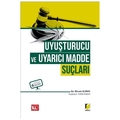 Uyuşturucu ve Uyarıcı Madde Suçları - Birsen Elmas