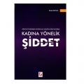 AİHM İçtihadında Ayrımcılık Yasağı Çerçevesinde Kadına Yönelik Şiddet - Nisan Kuyucu