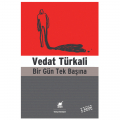 Bir Gün Tek Başına - Vedat Türkali