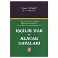 İşçilik Hak ve Alacak Davaları - İhsan Çakmak