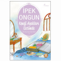  Kendi Ayakları Üstünde Bir Genç Kızın Gizli Defteri 3 - İpek Ongun