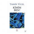 Kimim Ben - Tahsin Yücel