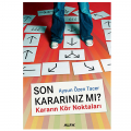  Son Kararınız Mı? - Aysun Özen Tacer