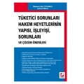 Tüketici Sorunları Hakem Heyetlerinin Yapısı, İşleyişi, Sorunları - Mehmet Akif Tutumlu