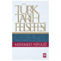  Türk Tarih Felsefesi - Mehmed Niyazi