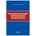  Ceza Muhakemesi Sisteminde Seri Muhakeme Usulü Üzerine Bir İnceleme - Yusuf Yaşar