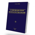 Cumhurbaşkanının Düzenleyici İşlemleri - Onur Gürer