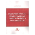 İdari Yaptırım Boyutuyla İmar Para Cezası Artırım İndirim ve İptal Sebepleri - Seyfettin Kara