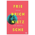 İnsan Çoğul ve Tek Başına - Friedrich Nietzsche