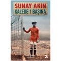 Kalede 1 Başına - Sunay Akın