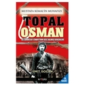  Mustafa Kemal'in Muhafızı Topal Osman - Ümit Doğan