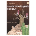  Ne Yapsak da Toprağın Verimsizleşmesini Durdursak - Rosa M. Curto