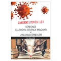 Pandemi (Covid-19) Sürecinde İş ve Sosyal Güvenlik Mevzuatı ve Uygulamalı Örnekleri - Bülent Öz