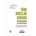 Türk Borçlar Hukuku Özel Borç İlişkileri - Murat Aydoğdu, Nalan Kahveci, Oğuzhan Meral