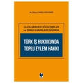 Türk İş Hukukunda Toplu Eylem Hakkı - Büşra Cansu Saygıner