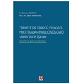  Türkiye'de İşgücü Piyasası Politikalarının Dönüşümü Sürecinde İşkur - Gülsüm Korkut, Adem Korkmaz