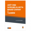 Akit Dışı Sorumlulukta Maddi Zarar ve Tazmini - Elif Aydın Özdemir