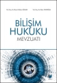 Bilişim Hukuku Mevzuatı - Mete Tevetoğlu, Murat Volkan Dülger