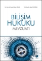  Bilişim Hukuku Mevzuatı - Mete Tevetoğlu, Murat Volkan Dülger
