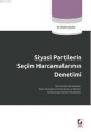  Siyasi Partilerin Seçim Harcamalarının Denetimi - Özlem Çelik