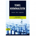 Temel Kriminalistik Kavram, Teori, Uygulama - Mustafa Kaygısız