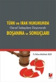 Türk ve Irak Hukukunda Genel Sebeplere Dayanarak Boşanma ve Sonuçları - Muhsen Abdulkader Saleh