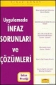 Uygulamada İnfaz Sorunları ve Çözümleri - Erhan Günay