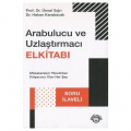 Arabulucu ve Uzlaştırmacı Elkitabı - Ünsal Sığrı, Hakan Karabacak