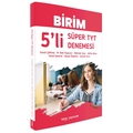  Birim 5’li Süper TYT Denemesi Birim Yayınları 2021