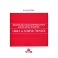 Birleşmiş Milletler Güvenlik Konseyi Kararlarında Müdahale: Libya ve Suriye Örneği - Filiz Değer