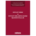 Devlet Sırrı ve Devlet Sırlarına Karşı İşlenen Suçlar - Cem Şenol