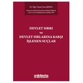 Devlet Sırrı ve Devlet Sırlarına Karşı İşlenen Suçlar - Cem Şenol