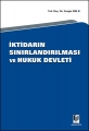  İktidarın Sınırlandırılması ve Hukuk Devleti - Cengiz Gül