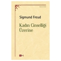 Kadın Cinselliği Üzerine - Sigmund Freud