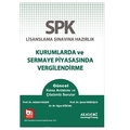 SPK Kurumlarda ve Sermaye Piyasasında Vergilendirme Konu Anlatımlı - Şenol Babuşcu, Adalet Hazar, M. Oğuz Köksal