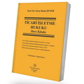  Ticari İşletme Hukuku Ders Kitabı - Oruç Hami Şener