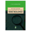  Türk Vergi Hukukunda Kamusal Bir Denetim Yolu Olarak Vergi İncelenmesi - Mehmet Yücel