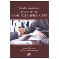  Türkiye'de Kamu Özel İşbirlikleri - Uğur Emek, Güray Küçükkocaoğlu