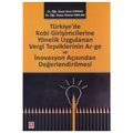 Türkiye'de Kobi Girişimcilerine Yönelik Uygulanan Vergi Teşvikleri - Ahmet Arslan, Esra Çıkmaz