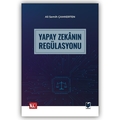  Yapay Zekanın Regülasyonu - Ali Semih Çamkerten