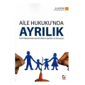  Aile Hukuku'nda Ayrılık Türk Hukukunda Ayrılık Hükmü Şartları ve Sonuçları - Ali Öztürk