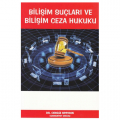  Bilişim Suçları ve Bilişim Ceza Hukuku - Cengiz Apaydın