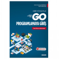  Her Yönüyle Go Programlamaya Giriş - Ecir Uğur Küçüksille, Nazan Kemaloğlu