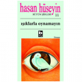 Işıklarla Oynamayın - Hasan Hüseyin