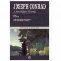 Karanlığın Yüreği ve Kongo Günlüğü - Joseph Conrad