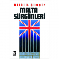 Malta Sürgünleri - Bilâl N. Şimşir
